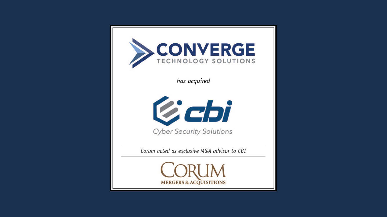 Corum Advises CBI in Acquisition by Converge Technology Solutions